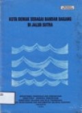 Kota Demak Sebagai Bandar Dagang diu Jalur Sutra