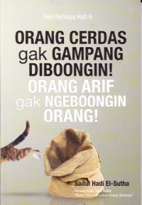 Orang Cerdas gak Gampang Diboongin!