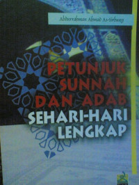 Image of Petunjuk Sunnah Dan Adab Sehari-hari Lengkap