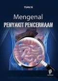 Mengenal Penyakit Pencernaan