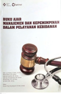 Buku ajar manajemen dan kepemimpinan dalam pelayanan kebidanan
