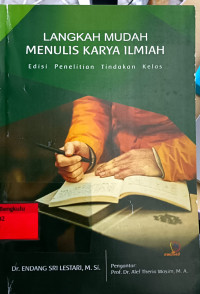 Image of Langkah Muda Menulis Karya Ilmiah : Edisi Peneltian Tindakan Kelas